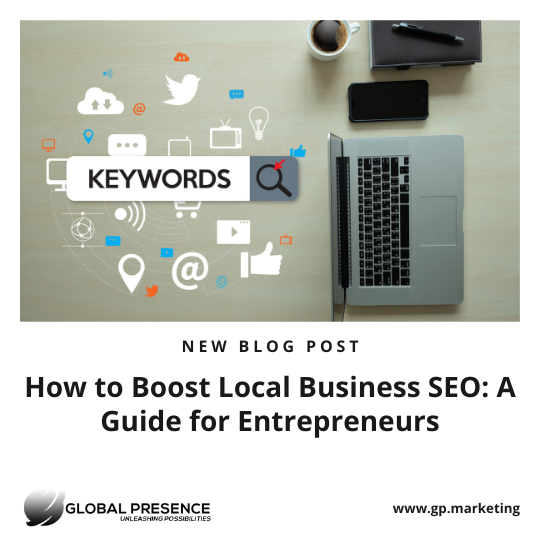 How to Boost Local Business SEO: A Guide for Entrepreneurs